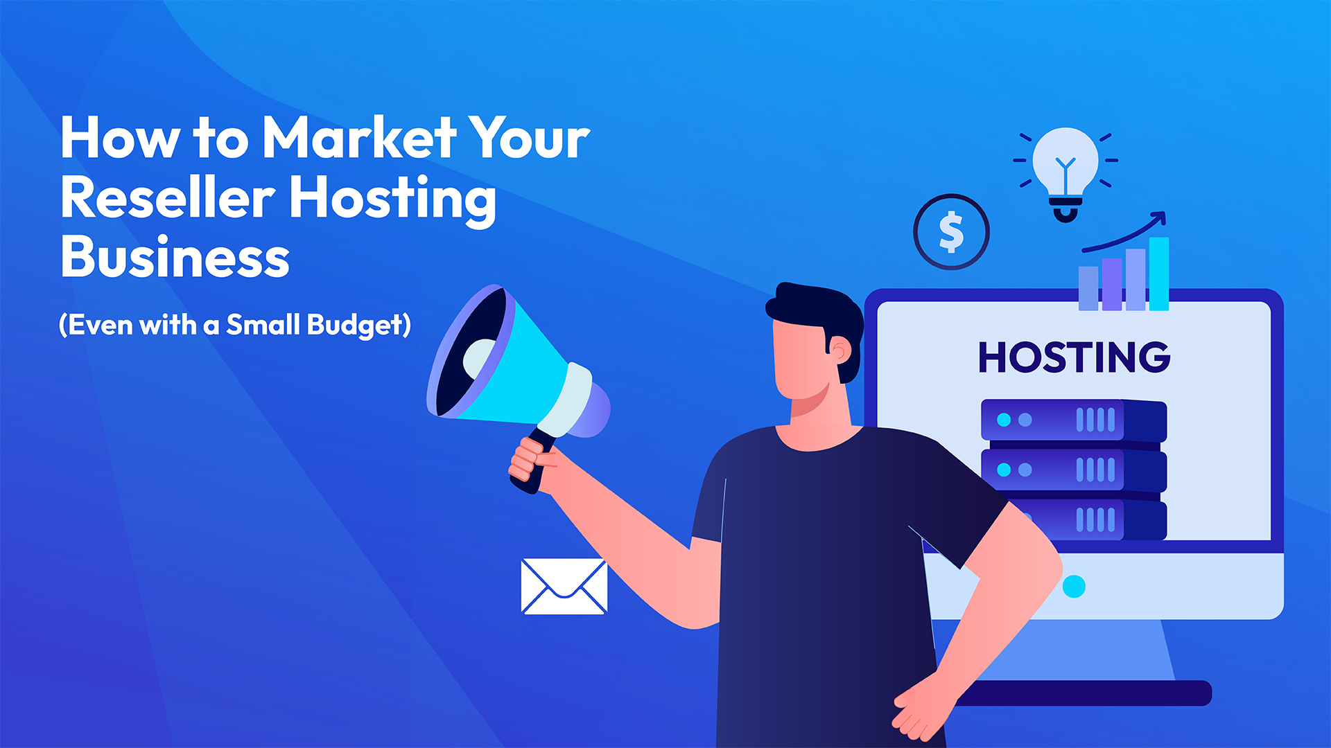 How to Market Your Reseller Hosting Business